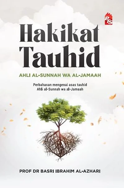 Hakikat Tauhid Ahli Al-Sunnah Wa Al-Jamaah