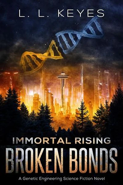 Broken Bonds: A Genetic Engineering Science Fiction Novel