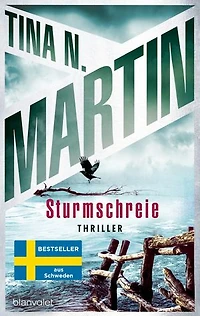 Sturmschreie: Thriller - Nordisch, packend, topaktuell: Der Bestseller aus Schweden!