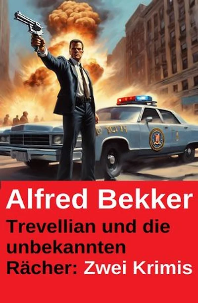 Trevellian und die unbekannten Rächer: Zwei Krimis