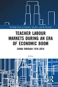 Teacher Labour Markets during an Era of Economic Boom: China through 1979-2019