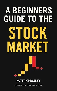 A Beginners Guide To The Stock Market: Create 10,000+ Profit Per Month: A Beginners Guide To The Stock Market Book, Trading, Stocks & Shares, Day Trading