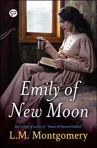 Emily of New Moon (Illustrated Edition)