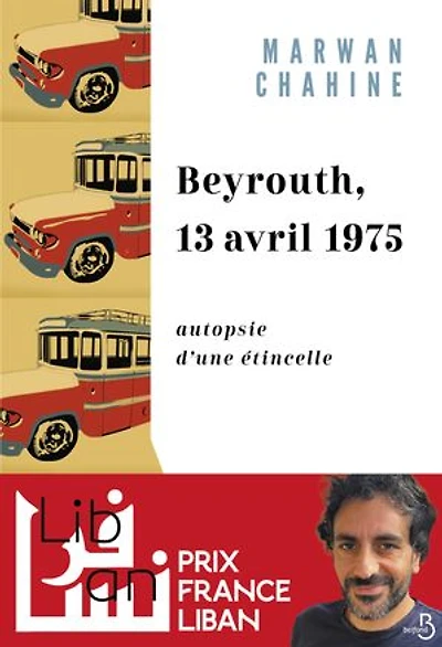 Beyrouth, 13 avril 1975: autopsie d'une étincelle