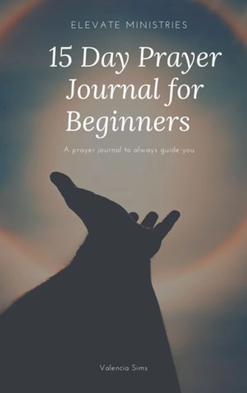 15 Day Prayer Journal for Beginners