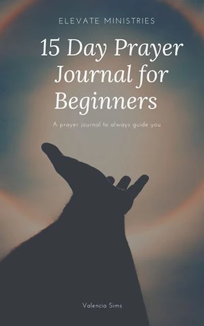 15 Day Prayer Journal for Beginners