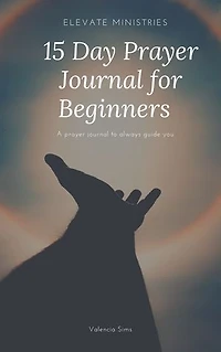 15 Day Prayer Journal for Beginners