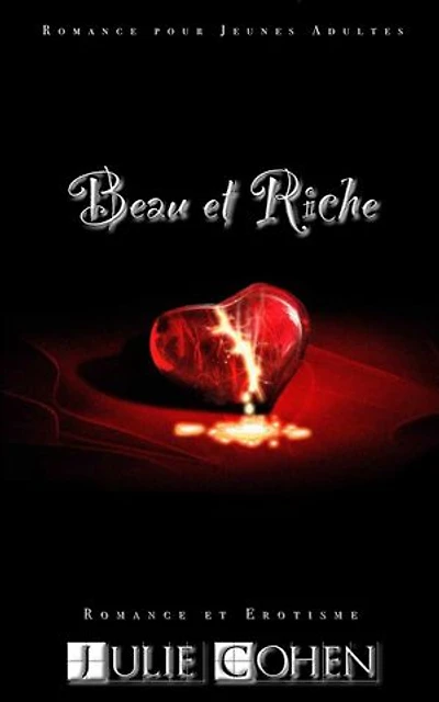 Beau et Riche: Romance pour Jeunes Adultes