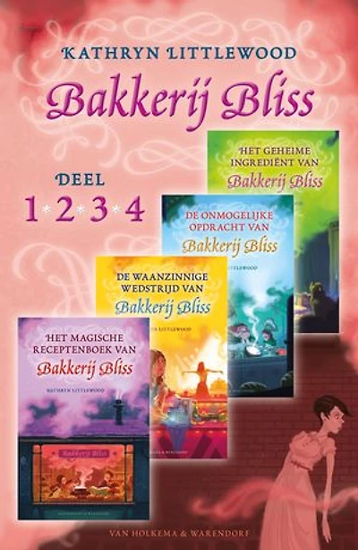 Bakkerij Bliss (1-4): Het magische receptenboek van Bakkerij Bliss, De waanzinnige wedstrijd van Bakkerij Bliss, De onmogelijke opdracht van Bakkerij Bliss, Het geheime ingrediënt van Bakkerij Bliss