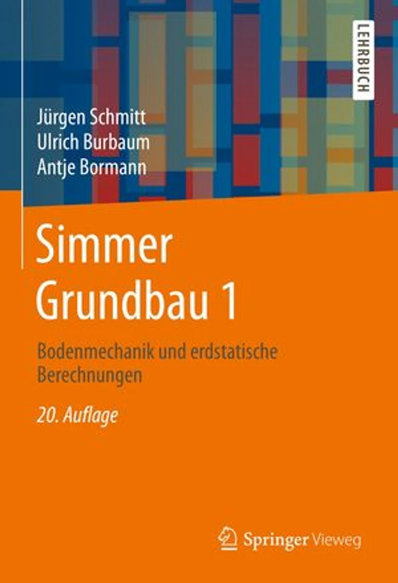 Simmer Grundbau 1: Bodenmechanik und erdstatische Berechnungen