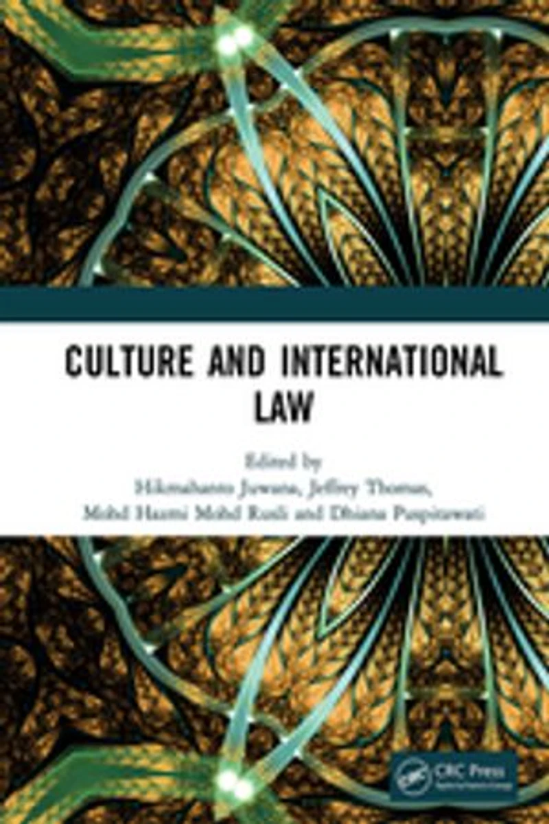 Culture and International Law: Proceedings of the Conference Centre for Law Studies (CILS 2018), October 2-3, 2018, Malang, Indonesia