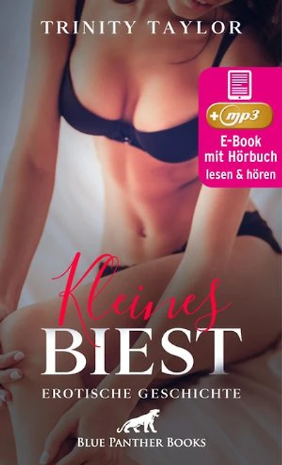 Kleines Biest | Erotik Audio Story | Erotisches Hörbuch: Und auf einen Slip hat sie auch verzichtet ...