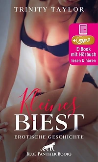 Kleines Biest | Erotik Audio Story | Erotisches Hörbuch: Und auf einen Slip hat sie auch verzichtet ...