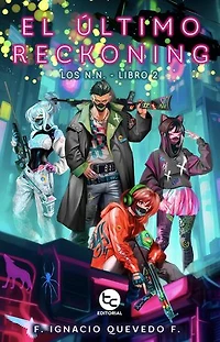 El último reckoning: Los N.N.