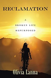 Reclamation: A Broken Life Repurposed