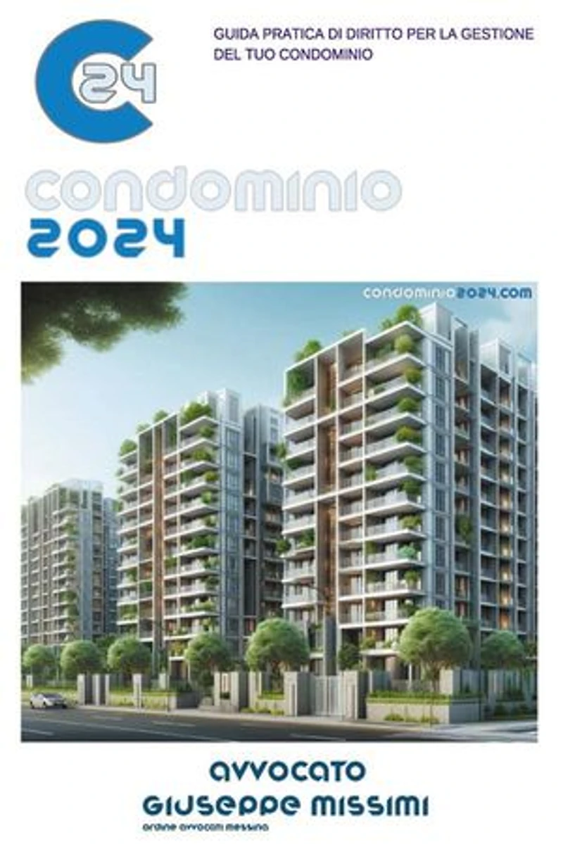 Condominio 2024: Guida pratica di diritto per la gestione del tuo condominio