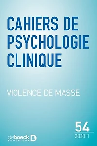 Cahiers de psychologie clinique n° 54: Violence de masse