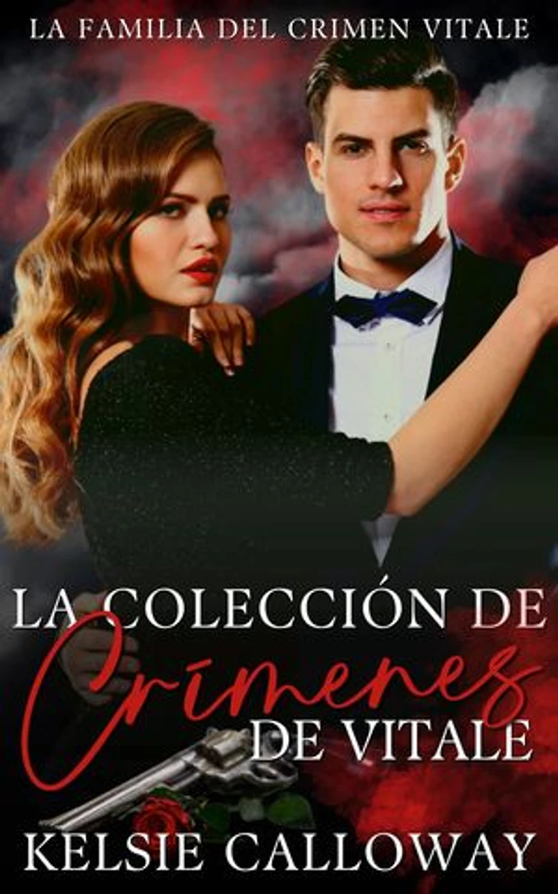La Colección De Crímenes De Vitale: Un Oscuro Romance Mafioso