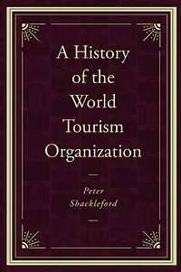 A History of the World Tourism Organization