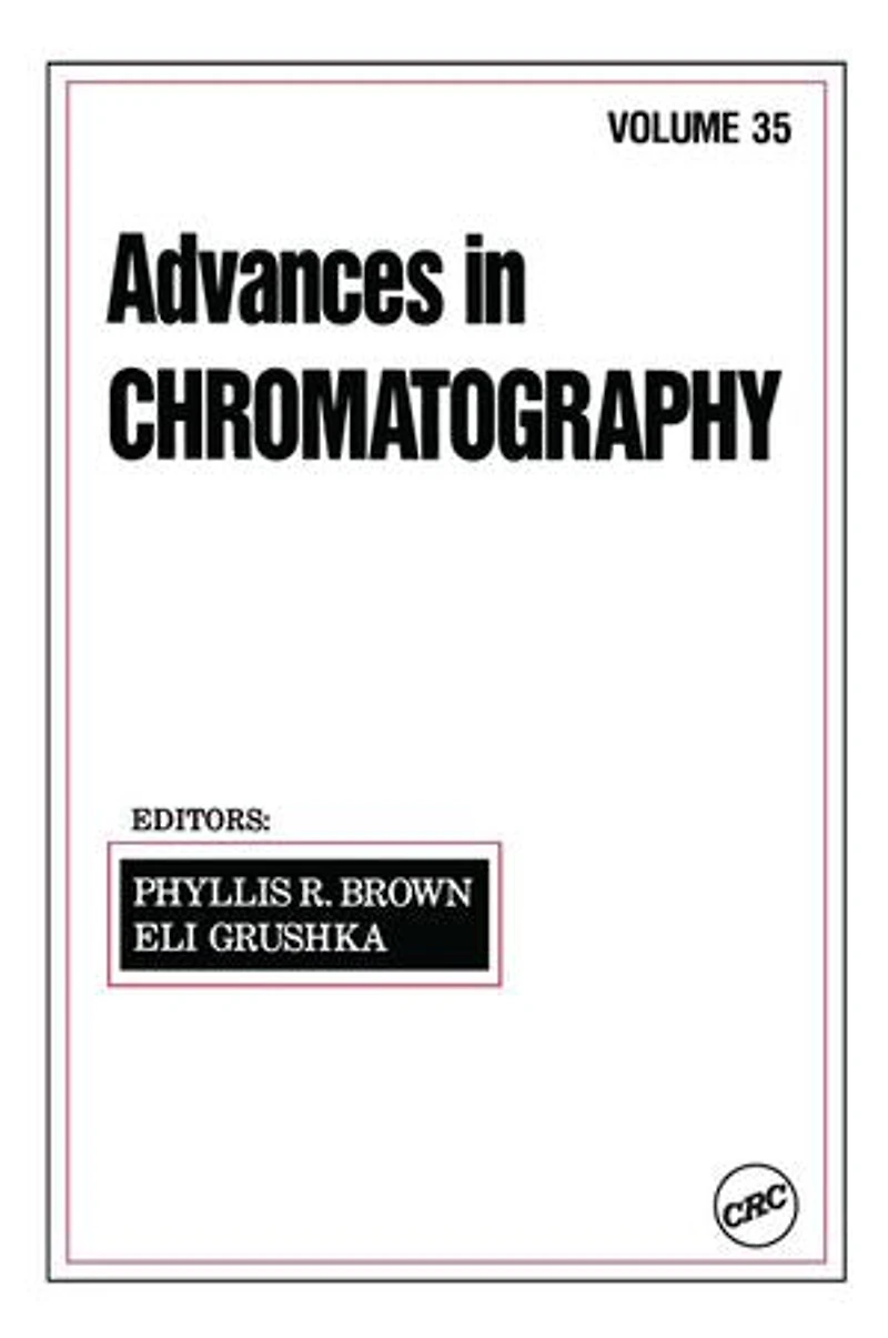 Advances in Chromatography: Volume 35