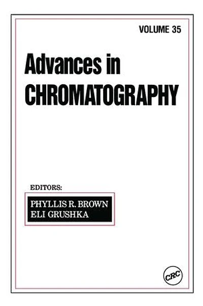 Advances in Chromatography: Volume 35