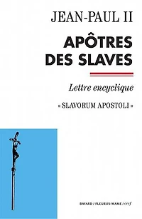 Apôtres des Slaves: Slavorum Apostoli - Lettre encyclique