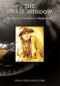 The Small Window: Story of Hardluck's Beginnings