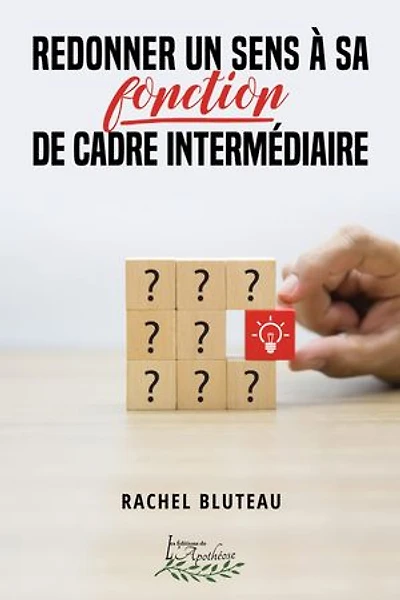 Redonner un sens à sa fonction de cadre intermédiaire