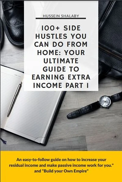 100+ Side Hustles You Can Do From Home: your ultimate guide to earning extra income part 1