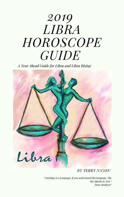 2019 Libra Horoscope Guide: A Year Ahead Guide for Libra and Libra Rising