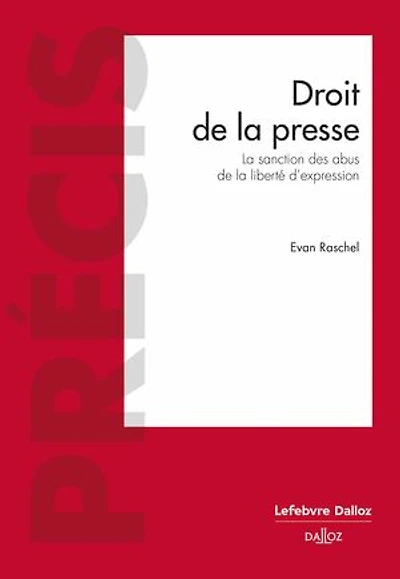 Droit de la presse : sanction des abus liberté d'expression: d'expression