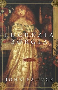Lucrezia Borgia: A Novel