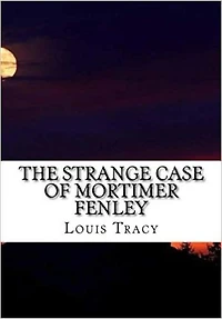 The Strange Case of Mortimer Fenley