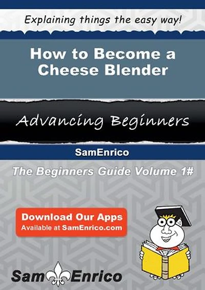 How to Become a Cheese Blender