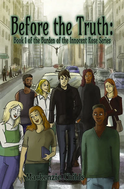 Before the Truth: Book 1 of Burden Innocent Rose Series