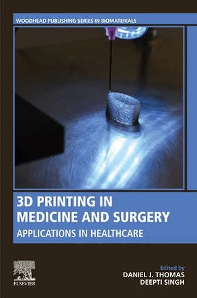 3D Printing Medicine and Surgery: Applications Healthcare
