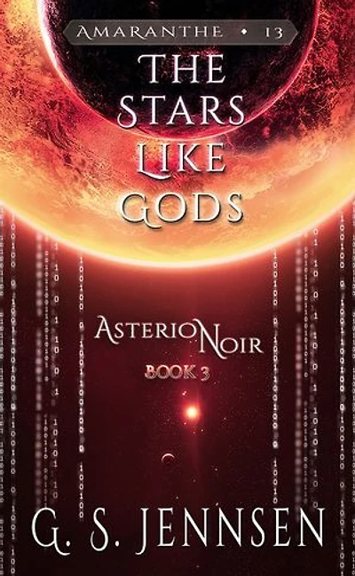 The Stars Like Gods: Asterion Noir Book 3