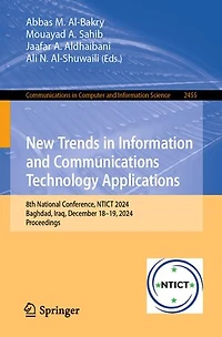 New Trends Information and Communications Technology Applications: 8th National Conference, NTICT 2024, Baghdad, Iraq, December 18-19, Proceedings