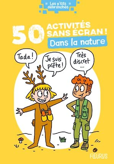 50 activités sans écran !: dans la nature