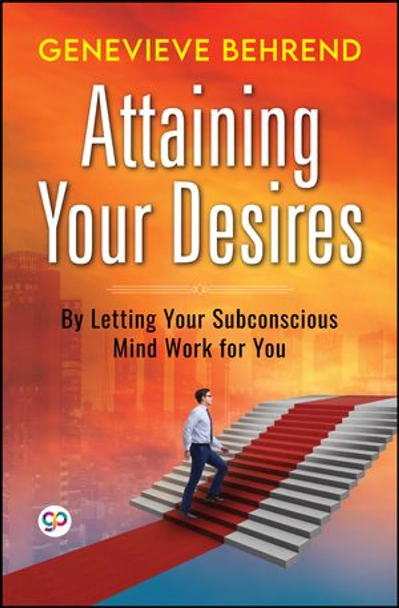 Attaining Your Desires
