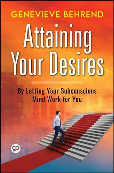 Attaining Your Desires