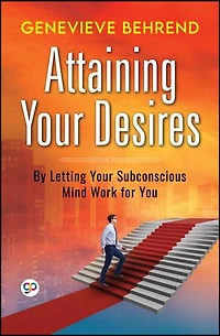 Attaining Your Desires