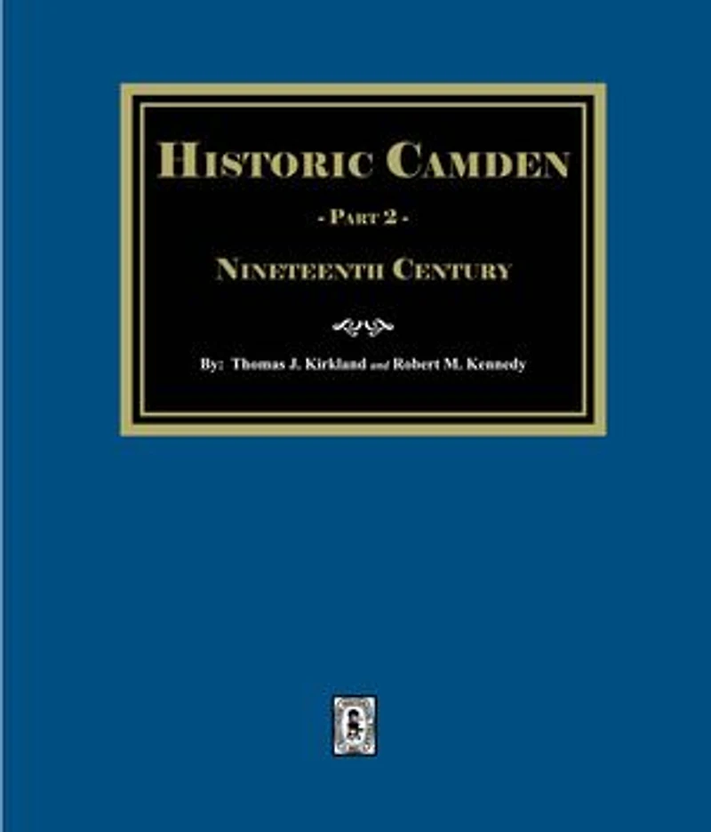 Historic Camden: Part 2, Nineteenth Century