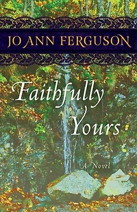 Faithfully Yours: A Novel