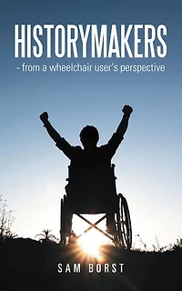HISTORYMAKERS - from a wheelchair user's perspective