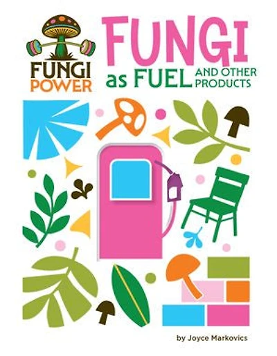 Fungi as Fuel and Other Products