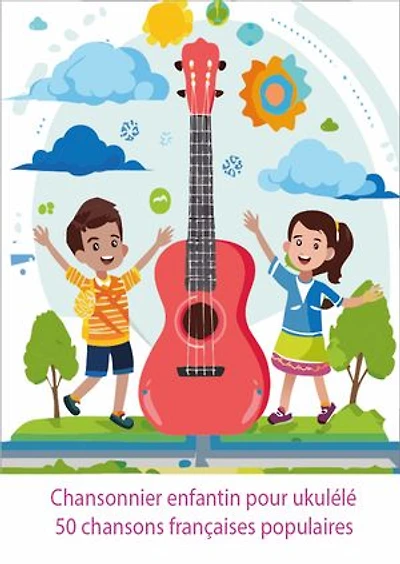 Chansonnier enfantin pour ukulélé: Un chansonnier ludique avec 50 chansons françaises populaires, les paroles complètes et les accords faciles pour ukulélé – idéal pour les petits musiciens.