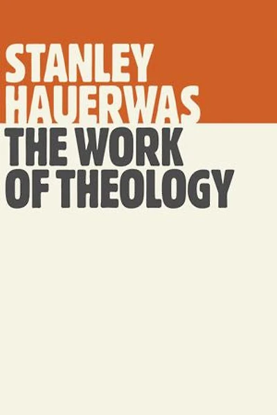 The Work Of Theology
