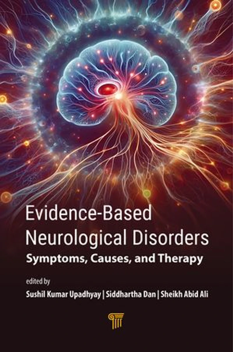 Evidence-Based Neurological Disorders: Symptoms, Causes, and Therapy