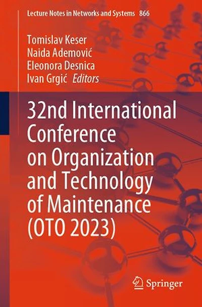 32nd International Conference on Organization and Technology of Maintenance (OTO 2023